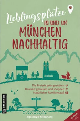 Obrázok produktu pre Lieblingsplätze in und um München - nachhaltig