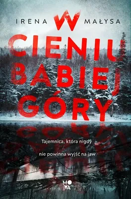 Zdjęcie produktu dla W cieniu Babiej Góry - Irena Małysa (Buch auf Polnisch)