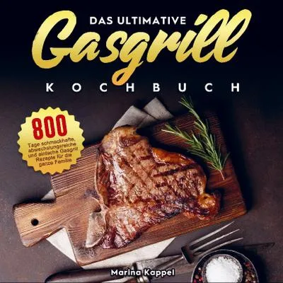 Produktbild von Das ultimative Gasgrill Kochbuch