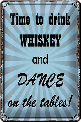 Produktbild von Blechschild Spruch 20x30cm time to drink whiskey and dance