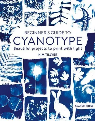 Image de Beginner's Guide to Cyanotype
