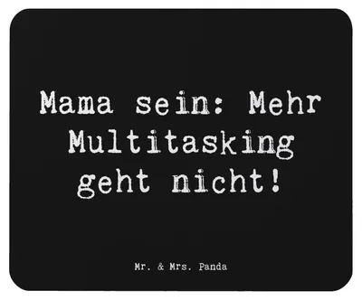 Produktbild von Mr. & Mrs. Panda Mousepad Spruch Mama Multitasking - Schwarz - Geschenk, Familienmitglieder, Verwandte, pc mauspad, Kinderbetreuung, Mutterschaft, Mouse Pad, laptop