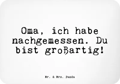 Produktbild von Mr. & Mrs. Panda Kühlschrankmagnet Oma, ich habe nachgemessen.... - Weiß - Geschenk, Notizhalter, whiteboardmagnet, haftmagnet, Omi, Oma Spruch, Geburtstag, magnet, Enkel
