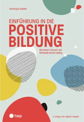Obrázok produktu pre Einführung in die positive Bildung (Print inkl. E-Book Edubase, Neuauflage 2025)