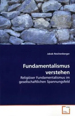 Produktbild von Reichenberger, J: Fundamentalismus verstehen