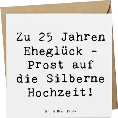 Produktbild von Mr. & Mrs. Panda Glückwunschkarte Spruch 25. Hochzeitstag Silberne Hochzeit - Weiß - Geschenk, doppelkarte, personalisiertes, anlasskarte, Heiraten, liebevolle Karte