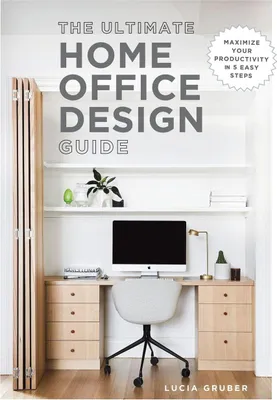 Produktbild von The Ultimate Home Office Design Guide