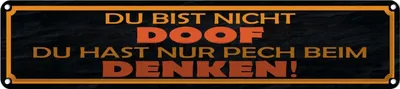 Produktbild von vianmo Blechschild 10x46 cm du bist nicht doof nur Pech Spruch Zitat