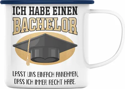 Produktbild von Trendation - Bachelor Abschluss Geschenk Emaille Tasse Prüfung Bestanden Uni Graduation Geschenkidee - Lasst Und Einfach Annehmen Dass Ich Immer Recht Habe (Blau)