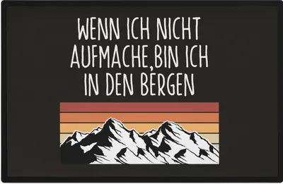 Produktbild von Trendation - Wenn Ich Nicht Aufmache Bin Ich In Den Bergen Fußmatte Wandern Berge Fussmatte 60x40 cm Wanderer