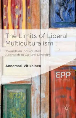 Produktbild von The Limits of Liberal Multiculturalism