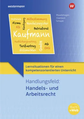 Immagine prodotto di Lernsituationen für einen kompetenzorientierten Unterricht. Handlungsfeld: Handels- und Arbeitsrecht: Lernsituationen