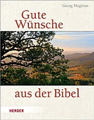 Produktbild von Magirius, G: Gute Wünsche aus der Bibel