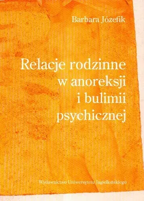 Productafbeelding van Jozefik, B: Relacje rodzinne w anoreksji i bulimii psychiczn