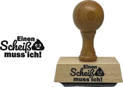 Produktbild von Einen Scheiß muss ich! Holzstempel