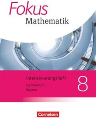 Produktbild von Fokus Mathematik 8. Jahrgangsstufe - Bayern - Intensivierungssheft mit Lösungen