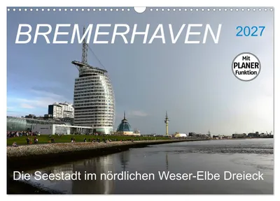 Produktbild von BREMERHAVEN - 2027 (Wandkalender 2027 DIN A3 quer), CALVENDO Monatskalender