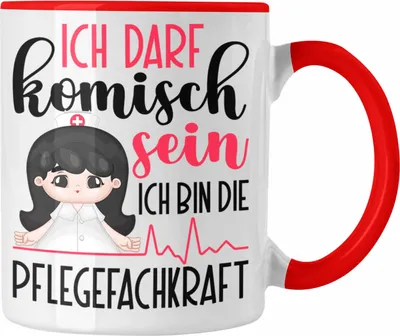 Produktbild von Trendation - Pflegefachkraft Tasse Geschenk Ich Darf Komisch Sein Pflege Frauen Pflegerin (Rot)