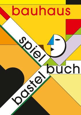Produktbild von Bauhaus Spiel- und Bastelbuch
