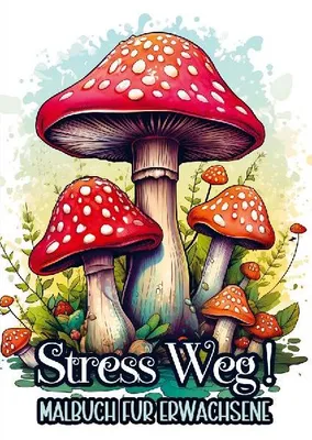 Produktbild von Malbuch für Erwachsene - Stress Weg!