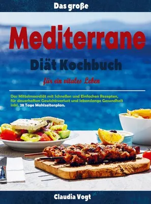 Produktbild von Das große Mediterrane Diät Kochbuch für ein vitales Leben