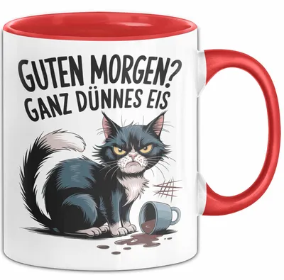 Produktbild von Sarkastische Katze Tasse Geschenkidee Guten Morgen Ganz Dünnes Eis (Rot)