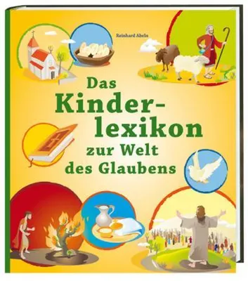 Produktbild von Das Kinderlexikon zur Welt des Glaubens
