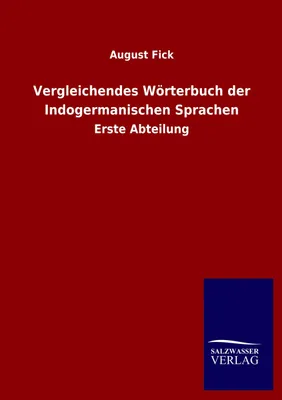Produktbild von Vergleichendes Wörterbuch der Indogermanischen Sprachen