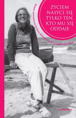 Obrázok produktu pre Życiem nasyci się tylko ten, kto mu się oddaje. - (Buch auf Polnisch)