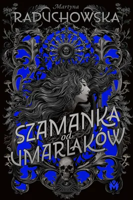 Immagine prodotto di Szamanka od umarlaków (ilustrowane brzegi) - powieść fantasy