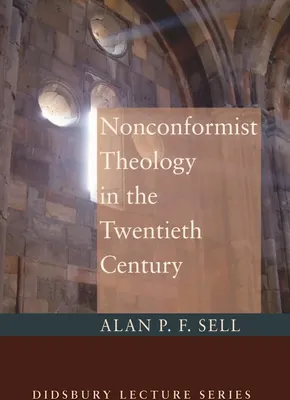 Produktbild von Nonconformist Theology in the Twentieth Century