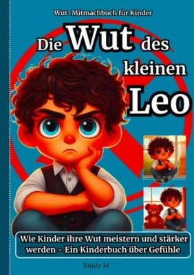 Produktbild von Die Wut des kleinen Leo: