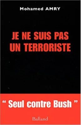 Image de Je ne suis pas un terroriste
