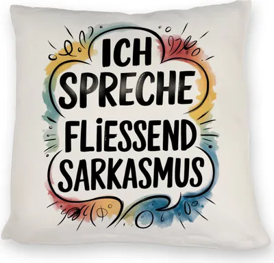 Produktbild von Ich spreche fließend Sarkasmus Kissen