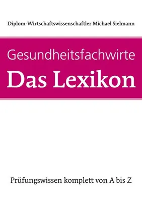 Produktbild von Gesundheitsfachwirte: Das Lexikon