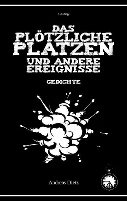 Produktbild von Das plötzliche Platzen und andere Ereignisse