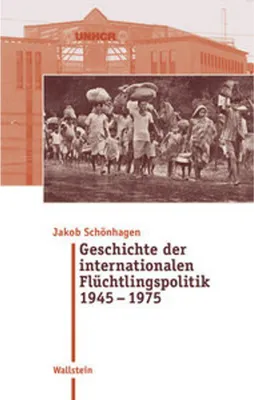 Obrázok produktu pre Geschichte der internationalen Flüchtlingspolitik 1945 - 1975