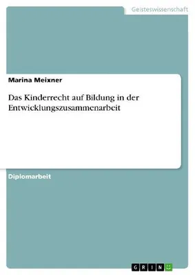 Produktbild von Das Kinderrecht auf Bildung in der Entwicklungszusammenarbeit