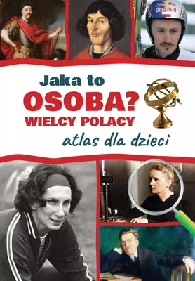 Immagine prodotto di Jaka to osoba? Wielcy Polacy Atlas dla dzieci