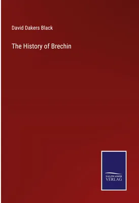 Produktbild von The History of Brechin