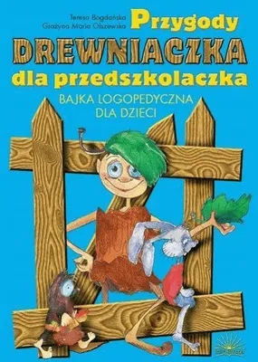 Zdjęcie produktu dla Przygody Drewniaczka dla przedszkolaczka