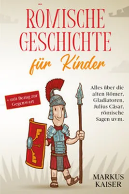 Obrázek produktu pro Römische Geschichte für Kinder