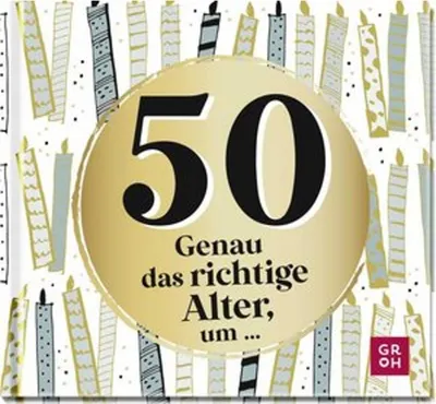 Produktbild von 50 - Genau das richtige Alter, um ...