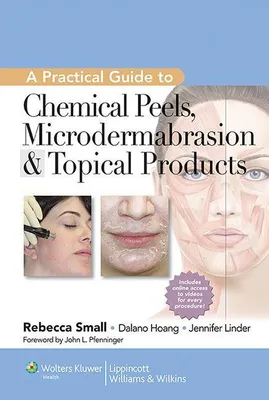 Produktbild von A Practical Guide to Chemical Peels, Microdermabrasion & Topical Products