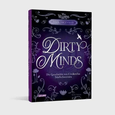 Produktbild von Disney Villains - Dark Ascension 1: DIRTY MINDS - Die Geschichte von Cinderellas Stiefschwestern