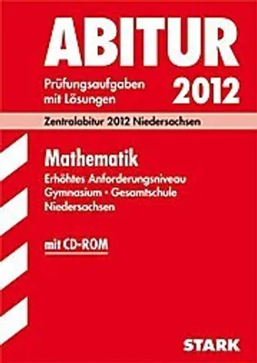 Immagine prodotto di Abitur-Prüfungsaufgaben Gymnasium/Gesamtschule Niedersachsen Mathematik, Erhöhtes Anforderungsniveau, Zentralabitur 2012, Jahrgänge 2007-2011. Prüfungsaufgaben mit Lösungen.