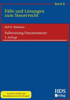 Produktbild von Umsatzsteuer Falltraining: Praxisorientiertes Fachbuch für Steuerberater und Studierende