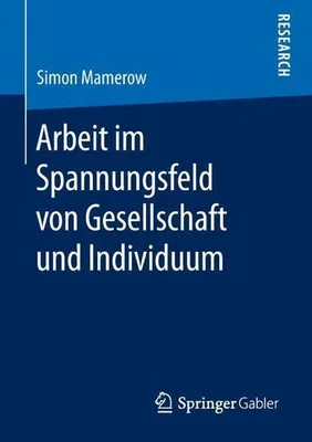 Obrázok produktu pre Arbeit im Spannungsfeld von Gesellschaft und Individuum