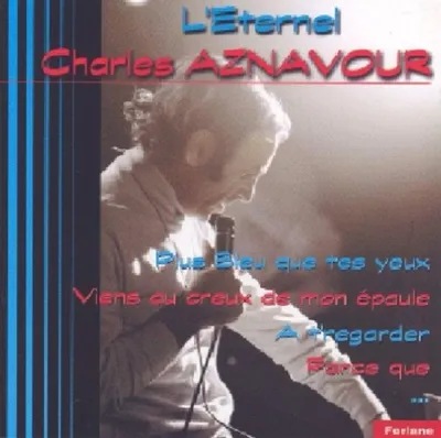 Produktbild von Aznavour, C: L'Eternel Charles Aznavour