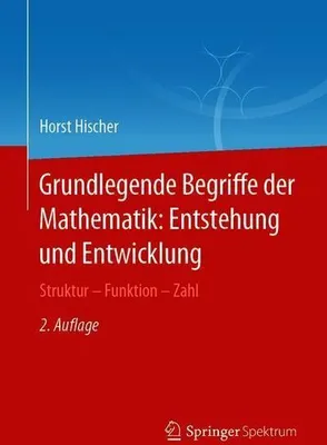 Obrázok produktu pre Grundlegende Begriffe der Mathematik: Entstehung und Entwicklung